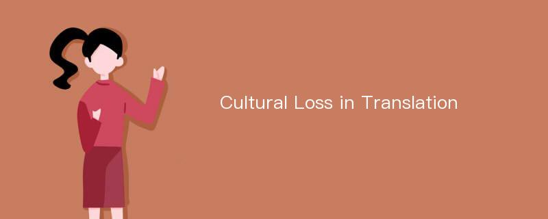 Cultural Loss in Translation